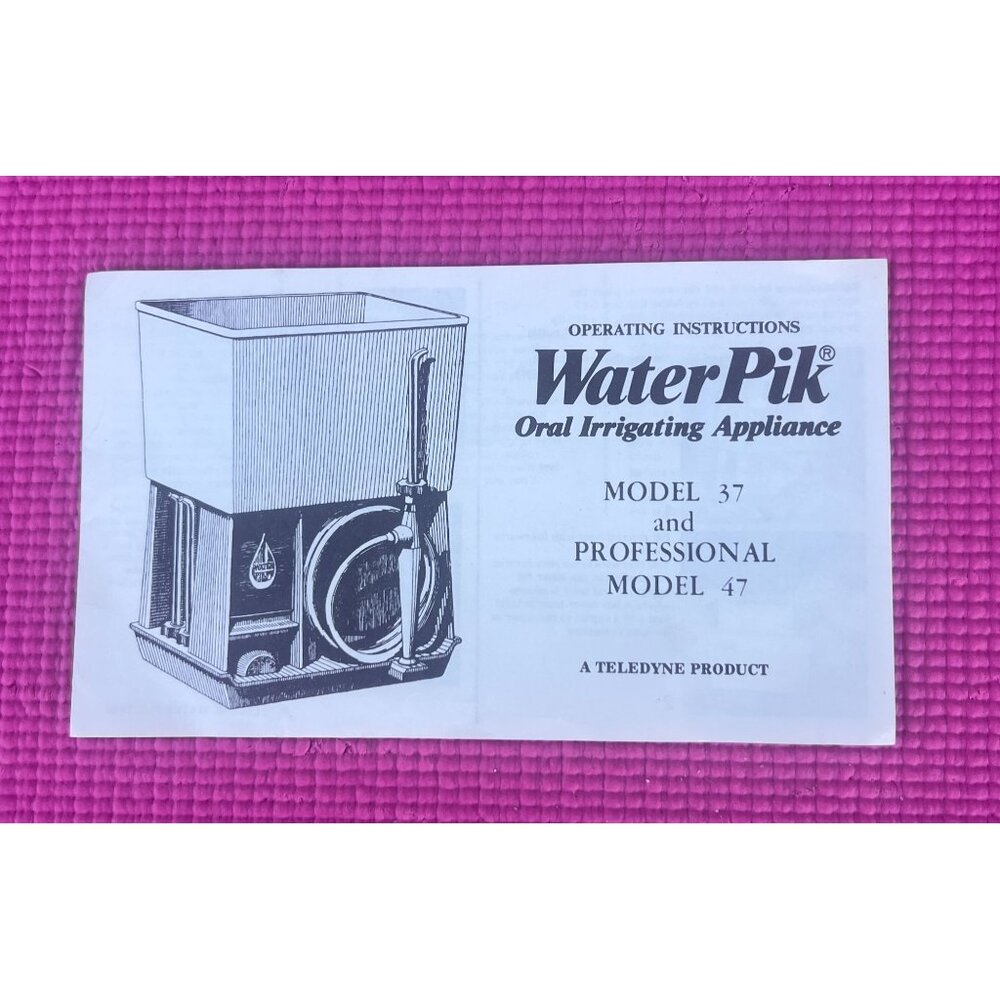 Vintage Water Pik Model 37 47 Instruction Manual c1987 Teledyne Foldout